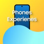 Phones Experiences 📱
